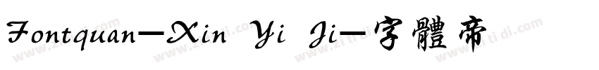 Fontquan-Xin Yi Ji字体转换